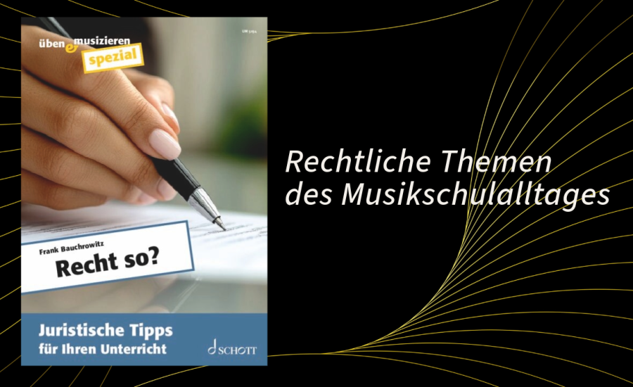 Recht So? Eine Orientierungshilfe Aus Dem Schott-Verlag