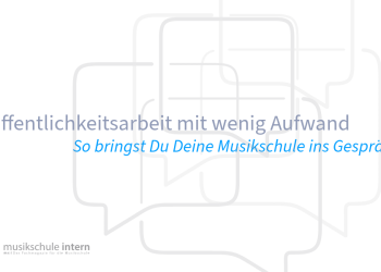 Öffentlichkeitsarbeit Mit Wenig Zeit Und Personal – So Bleiben Musikschulen Sichtbar