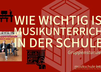 Musikunterricht – Wie wichtig ist Musikunterricht in der Schule?