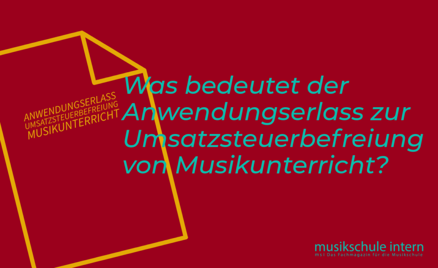 Anwendungserlass zur Umsatzsteuerbefreiung erschienen