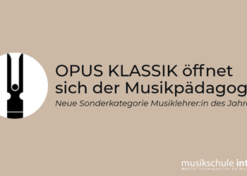 OPUS KLASSIK öffnet sich der Musikpädagogik