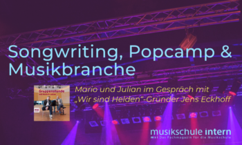 Songwriting, Popcamp & Musikbranche